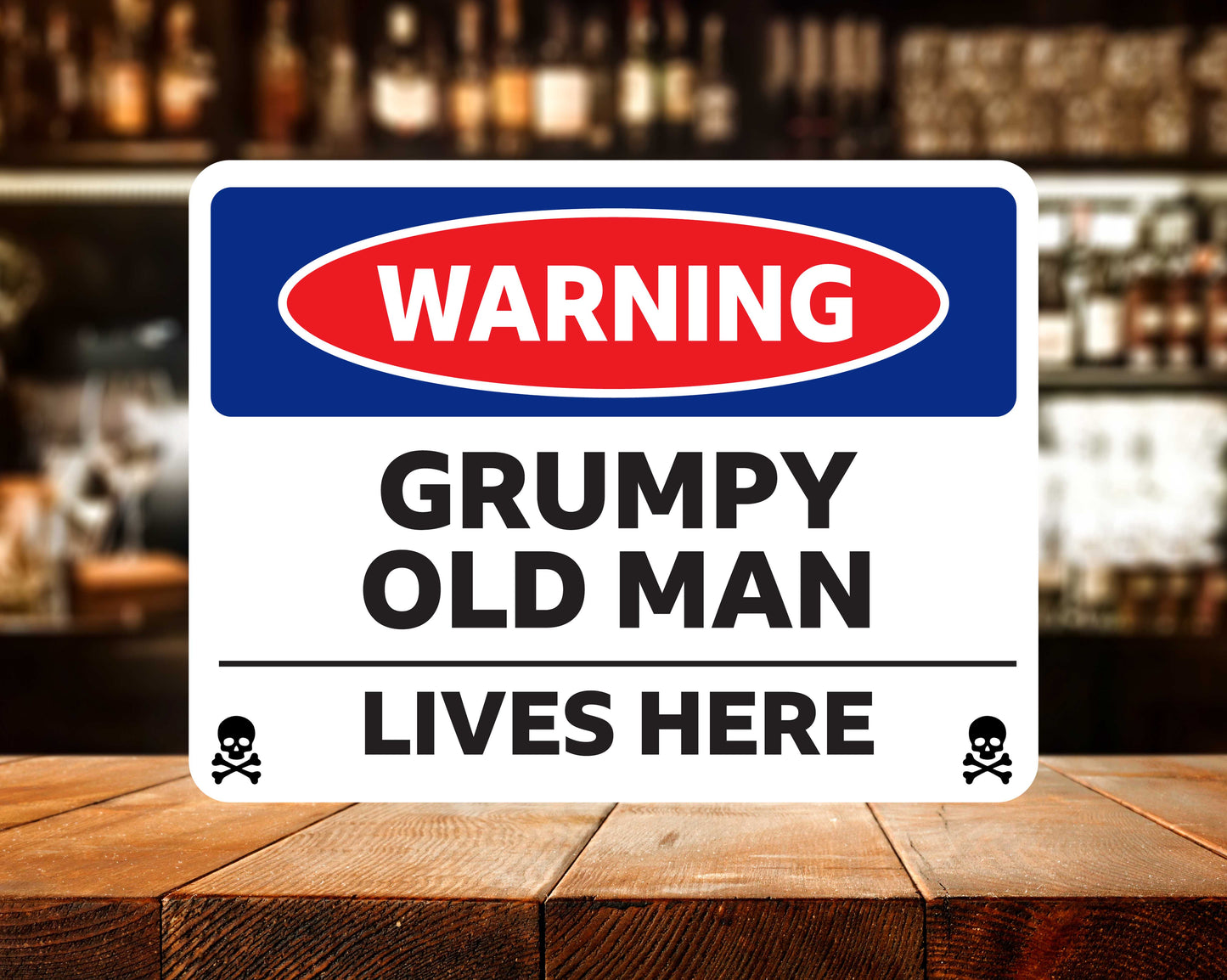 Metal Sign - Warning Grumpy Old Man Lives Here