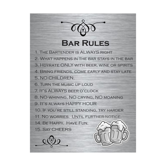 Bar Rules - Brushed Aluminum Sign for Home Pub / Bar / Man Cave