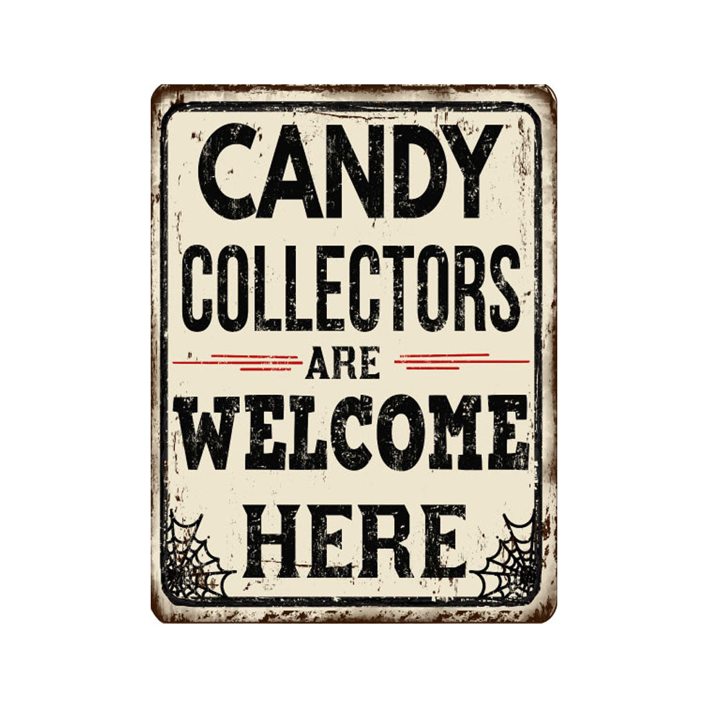 Candy Collectors Welcome Here - Halloween Sign - Aluminium - Spooky Plaque