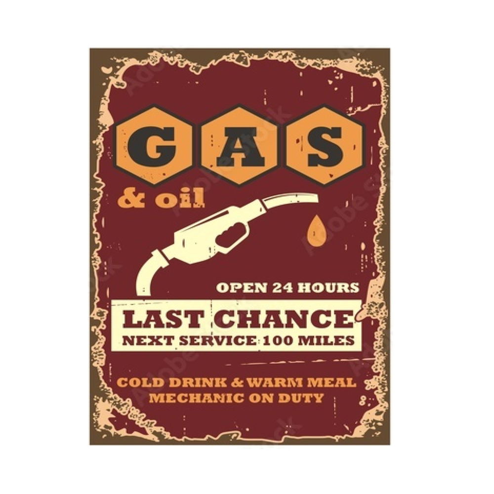 Gas Last Chance - Retro Sign - Metal Novelty Funny Sign