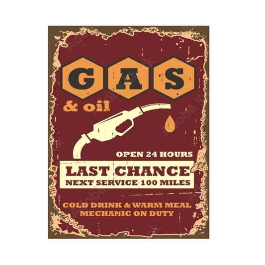 Gas Last Chance - Retro Sign - Metal Novelty Funny Sign