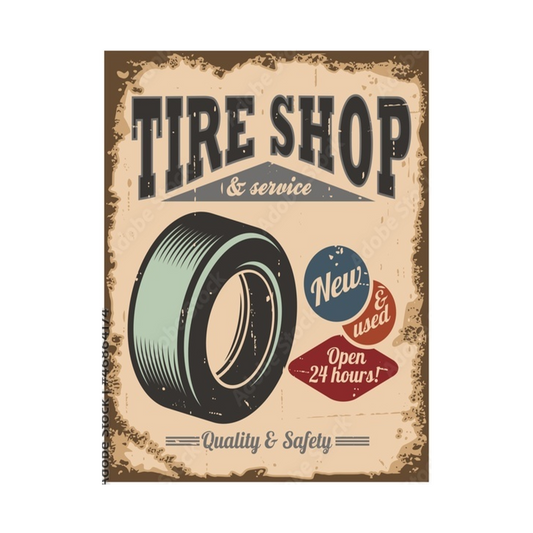 Tire Shop - Retro Sign - Metal Novelty Funny Sign